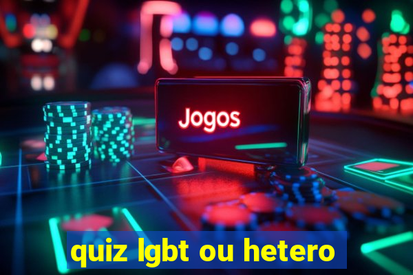 quiz lgbt ou hetero